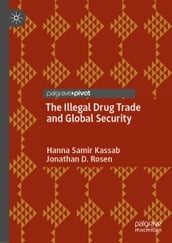 The Illegal Drug Trade and Global Security