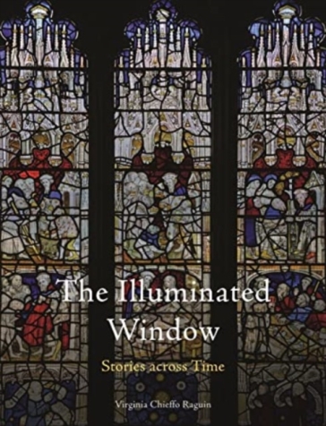 The Illuminated Window - Virginia Chieffo Raguin