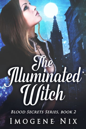 The Illuminated Witch - Imogene Nix