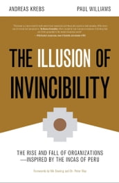 The Illusion of Invincibility