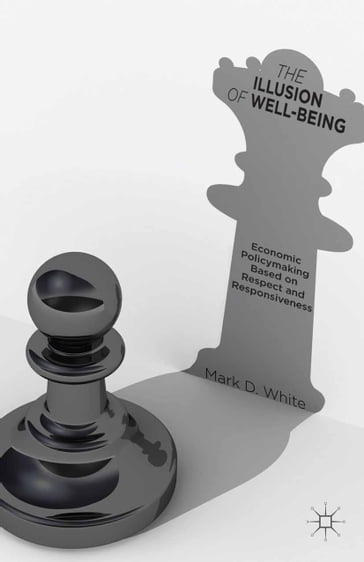 The Illusion of Well-Being - Mark D. White