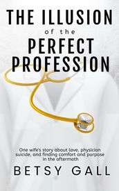 The Illusion of the Perfect Profession