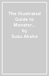 The Illustrated Guide to Monster Girls, Vol. 3