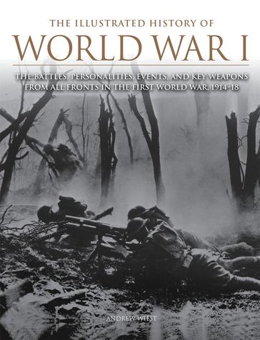 The Illustrated History of World War I - Professor Andrew Wiest