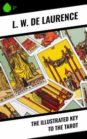 The Illustrated Key to the Tarot