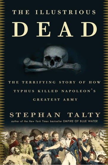 The Illustrious Dead - Stephan Talty