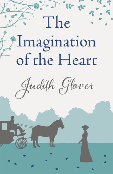 The Imagination of the Heart - Judith Glover