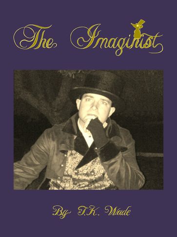 The Imaginist (Collection) - TK Wade