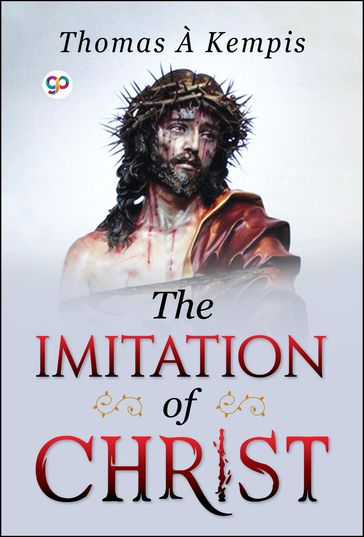 The Imitation of Christ - GP Editors - Thomas à Kempis