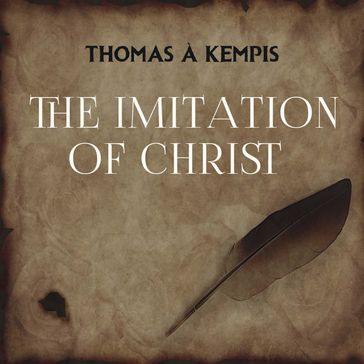 The Imitation of Christ - Thomas A Kempis