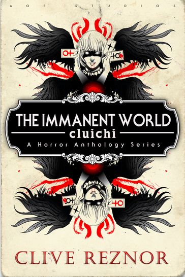 The Immanent World: Cluichi - A Horror Anthology Series - Clive Reznor