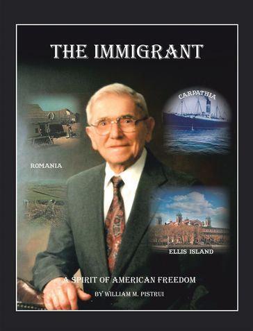 The Immigrant - William M. Pistrui