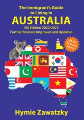 The Immigrant s Guide to Living in Australia