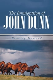 The Immigration of John Dunn