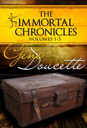 The Immortal Chronicles, Vol 1 - 5