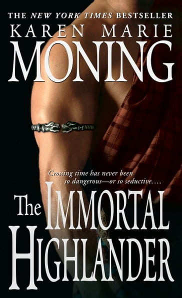 The Immortal Highlander - Karen Marie Moning