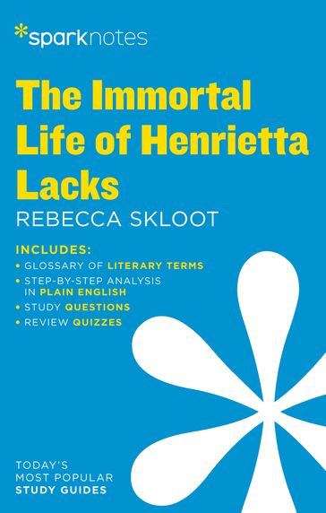 The Immortal Life of Henrietta Lacks SparkNotes Literature Guide - SparkNotes