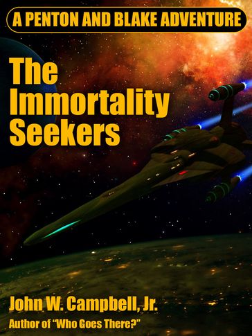 The Immortality Seekers - John W. Campbell Jr.