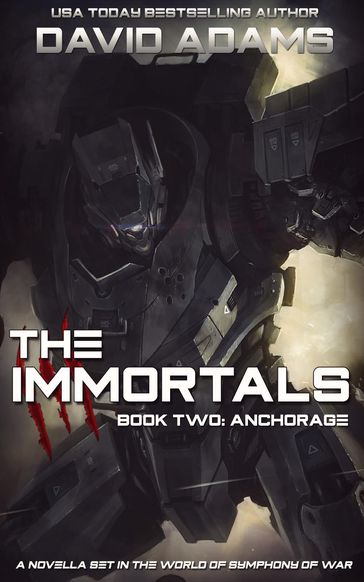 The Immortals: Anchorage - David Adams