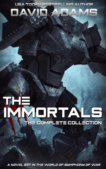 The Immortals: The Complete Book - David Adams