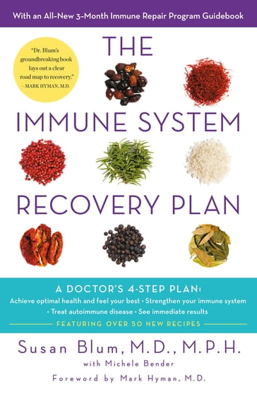The Immune System Recovery Plan - M.P.H Dr Susan Blum M.D.