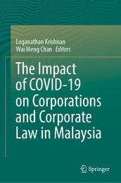 The Impact of COVID-19 on Corporations and Corporate Law in Malaysia