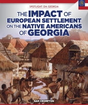 The Impact of European Settlement on the Native Americans of Georgia