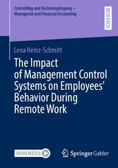 The Impact of Management Control Systems on Employees  Behavior During Remote Work