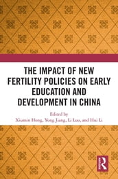 The Impact of New Fertility Policies on Early Education and Development in China