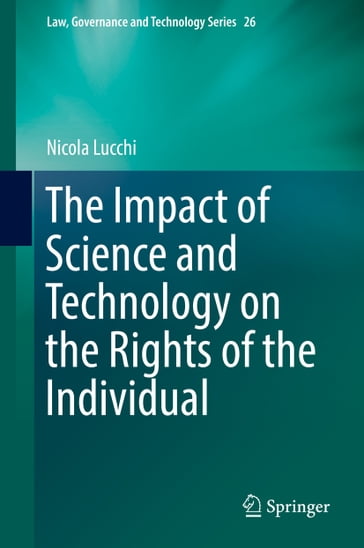 The Impact of Science and Technology on the Rights of the Individual - Nicola Lucchi