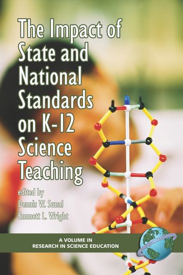 The Impact of State and National Standards on K-12 Science Teaching - Dennis W. Sunal