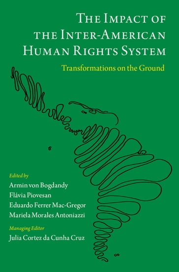 The Impact of the Inter-American Human Rights System - Armin von Bogdandy - Fl?via Piovesan - Eduardo Ferrer Mac-Gregor - Mariela Morales Antoniazzi