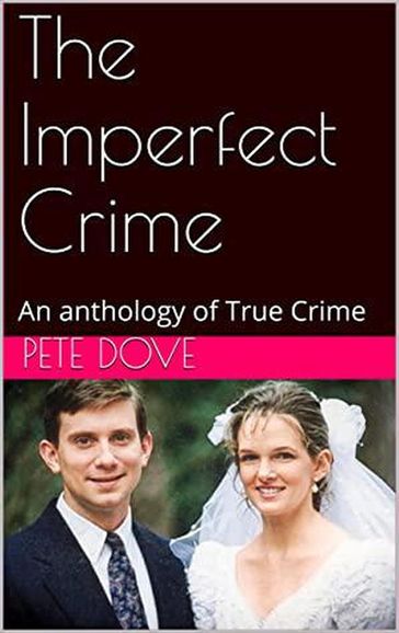 The Imperfect Crime - Pete Dove
