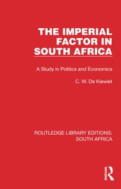 The Imperial Factor in South Africa