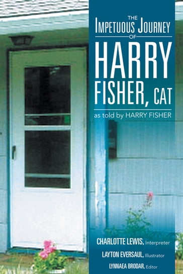 The Impetuous Journey of Harry Fisher, Cat - Charlotte Lewis