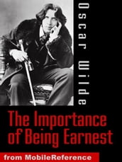 The Importance Of Being Earnest (Mobi Classics)