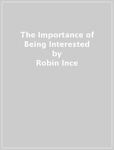 The Importance of Being Interested - Robin Ince