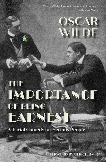 The Importance of Being Earnest (Warbler Classics) - Wilde Oscar - Ulrich Baer