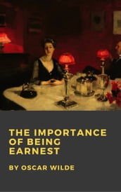 The Importance of Being Earnest