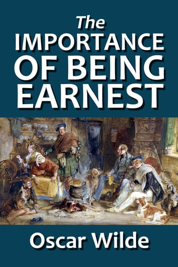 The Importance of Being Earnest (Revised Edition) - Wilde Oscar