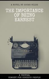 The Importance of Being Earnest