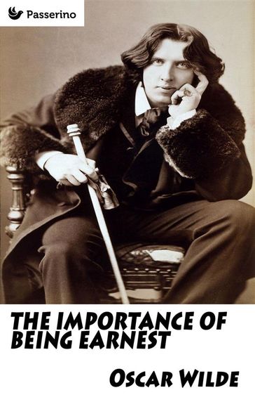 The Importance of Being Earnest - Wilde Oscar