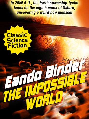 The Impossible World - Eando Binder