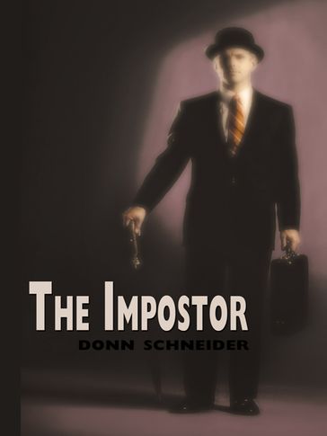 The Impostor - Donn Schneider