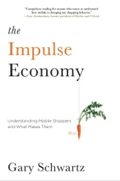 The Impulse Economy