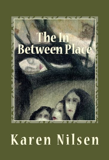 The In-Between Place (Book Three of the Phoenix Realm) - Karen Nilsen