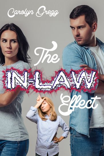The In-Law Effect - Carolyn Gregg - Linda Mooney