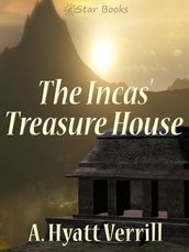 The Inca s Treasure House