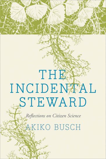 The Incidental Steward - Akiko Busch