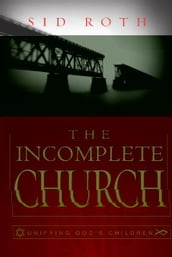 The Incomplete Church: Unifying God